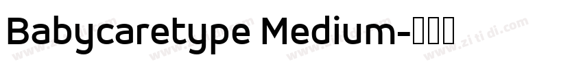 Babycaretype Medium字体转换